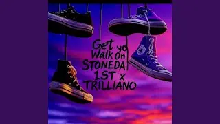 Get Yo Walk On (feat. Trilliano)