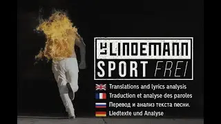 SPORT FREI &mdash; Full German Lyrics + EN/FR/RU Translation & Analysis (Till Lindemann) + Live Footage