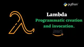 Develop and Invoke AWS Lambda Functions programmatically.