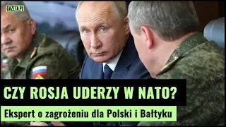 Czy Rosja zaatakuje NATO?  | Gazeta.pl