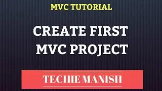 Create First MVC Project | Sample MVC Project in Visual Studio