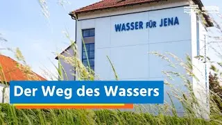 Der Weg des Wassers (JenaWasser)
