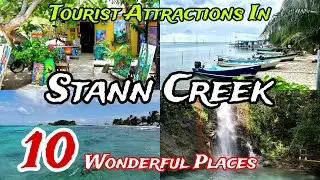 Top 10 Best Places to Visit in Stann Creek District 😍 | Belize 🇧🇿
