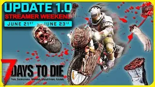 Streamer Weekend 1.0 / Alpha 22 LIVE! | 7 Days to Die | Stream #1