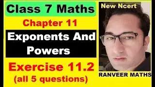 Class 7 Maths - Exercise 11.2 | Ex.11.2 Class 7 | Exponents And Powers | Ranveer Maths