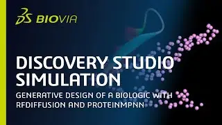 Discovery Studio Simulation | Generative Design of a Biologic with RFDiffusion and ProteinMPNN