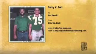 You Blew It! - Terry V. Tori