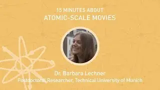 15x4 - 15 minutes about Atomic-scale movies