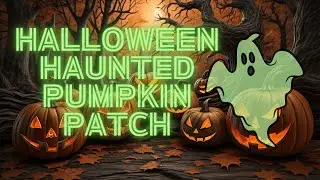 Haunted Halloween Pumpkin Patch: Unleash the Spirits with Haunted House Music