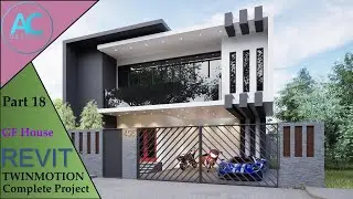 GF House | Part 18 | Complete Step By Step Project | Revit and Twinmotion Tutorial