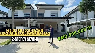 RM2,500,000 | 2-STOREY SEMI-D CHERIA RESIDENCE @ BANDAR TROPICANA AMAN | 3200 SQFT | EXCLUSIVE