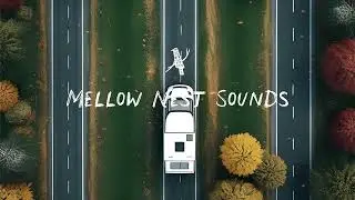 Chill Lofi Beats Mix | Indie Folk | Cozy Sounds | Mellow Nest Sounds