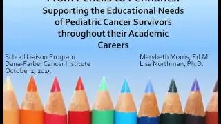 Supporting The Educational Needs of Pediatric Brain Tumor Survivors 10 1 15, 12 01 PM
