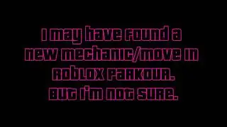 I don't know what this is...... (Roblox Parkour)