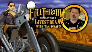 Full Throttle Remastered with Tim Schafer