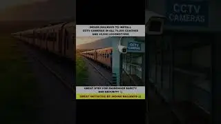 Indian railways to install cctv cameras in all locomotives #india  #indiarailway #news #knowledge