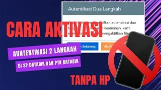 Terbaru, Cara Aktivasi Autentikasi Dua Langkah Di SSO Dapodik