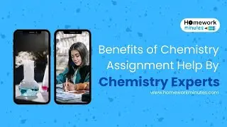 Benefits of Chemistry Assignment Help By Chemistry Experts