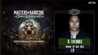 Masters of Hardcore | Masters of Extreme Hardcore | D-Tremble Mix | 2025 |