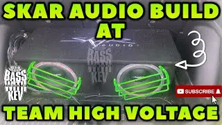SKAR AUDIO BUILD AT TEAM HIGH VOLTAGE SHOW 2023 (WALK AROUND)