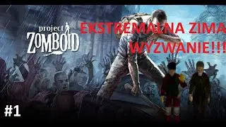PRZETRWANIE W EKSTREMALNYCH WARUNKACH! [Project Zomboid Build 42] - Odcinek 1