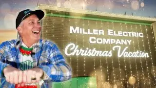 Miller Electric Company's Christmas Vacation