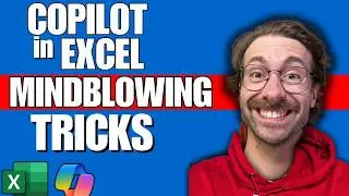 8 Copilot in Excel Tips To Save You HOURS of Work