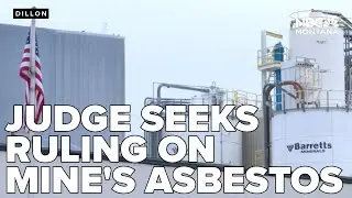 Texas judge asks District Court to examine asbestos levels out of Dillon mine