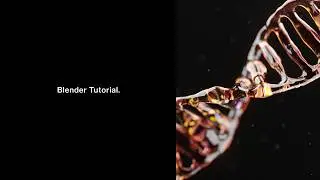 Tutorial: Creating Abstract DNA Models in Blender 
