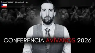 CONFERENCIA AVÍVANOS 2026 / Invitación 🇨🇱​ Juan Manuel Vaz