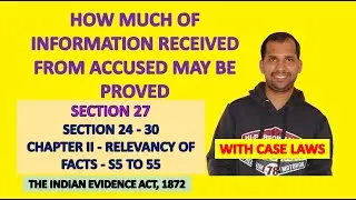 Section 27 of Evidence Act | Information received from Accused may be proved | Law of Evidence