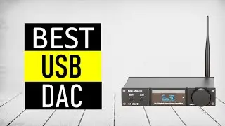 ✅ Top 5 Best USB DAC