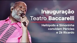 OSH, Péricles, Simoninha e Zé Ricardo | Inauguração Teatro Baccarelli