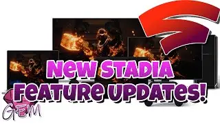 New Stadia Feature Updates!