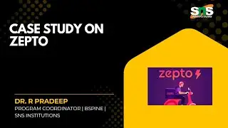 Case Study on Zepto | Business Model And Innovation | SNS Institutions