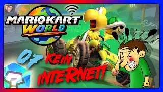 MARIO KART WORLD ONLINE [Ep.07] 🌎 Eine Woche kein Internet