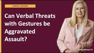 Can Verbal Threats Combined with Gestures Be Treated as Aggravated Assault in Texas? | Find Out Now!