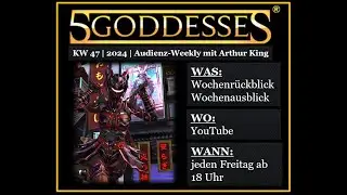KW 47 | 2024 | Audienz-Weekly mit Arthur King von 5GODDESSES #newcardgame #tcg #artist #cardgame