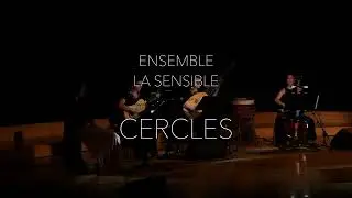 LA SENSIBLE - Cercles - teaser
