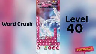 Word Crush Level 40 Answers | Fun Puzzle Game | Solution Guruji