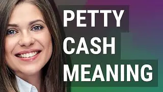 Petty cash | meaning of Petty cash