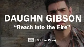 Daughn Gibson - Reach Into The Fire