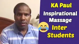 KA Paul Inspiration Message To Inter Students | Dakshin News