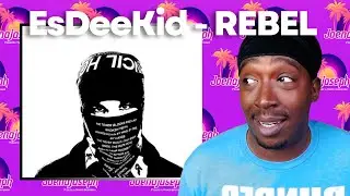 EsDeeKid - REBEL (Реакция на весь альбом)