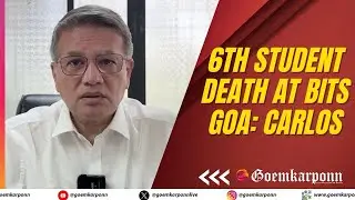 6th Student Death at BITS Goa: Carlos Alvares Ferreira Urges Govt Action on Mental Health