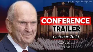 General Conference Trailer | October 2025 |