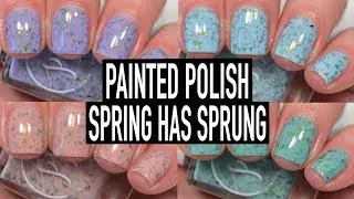 Painted Polish - Spring Has Sprung | Swatch & Review