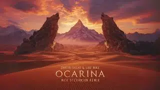 Dimitri Vegas & Like Mike - Ocarina (Nick Stevanson Remix)