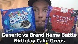 Generic vs Brand Name Battle - Birthday Cake Oreos