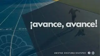 Reuni&oacute;n de Domingo l &iexcl;Avance, avance&iexcl; l Amistad Cristiana En Ecatepec